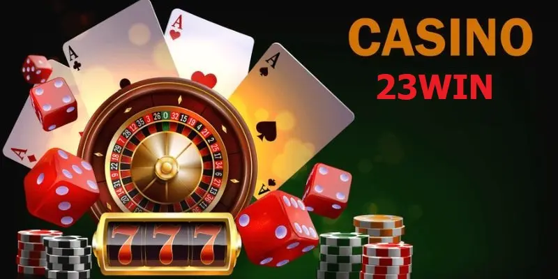 Giới thiệu tổng quan về Casino 23win 