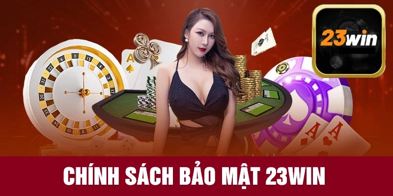 Một số hạn chế của chính sách bảo mật 23Win